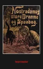 Nostradamus store Drømme- og Spaabog