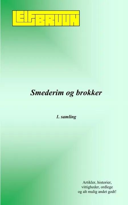 Smederim og brokker - 1. samling af Leif Bruun