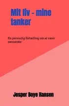 Mit liv - mine tanker