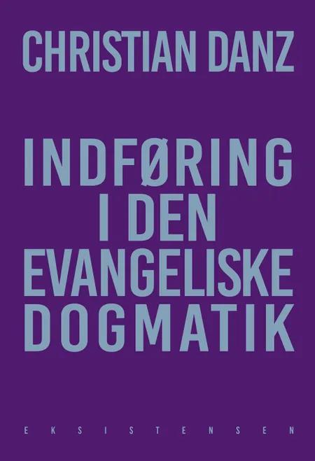 Indføring i den evangeliske dogmatik af Christian Danz