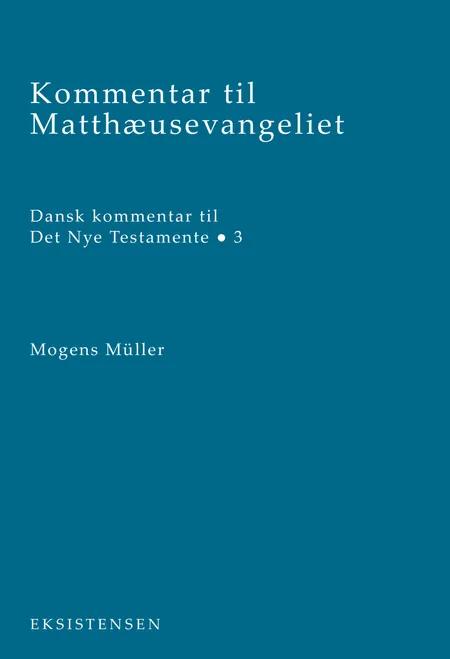 Kommentar til Matthæusevangeliet af Mogens Müller
