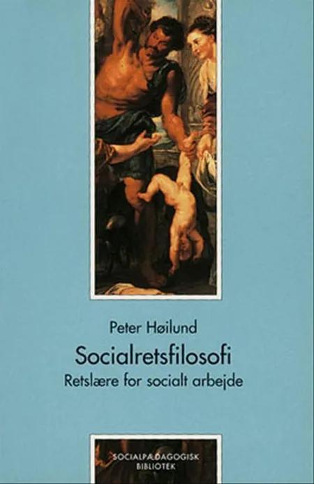 Socialretsfilosofi af Peter Høilund