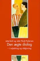 Den ægte dialog - i vejledning og rådgivning