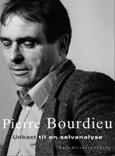 Udkast til en selvanalyse af Pierre Bourdieu