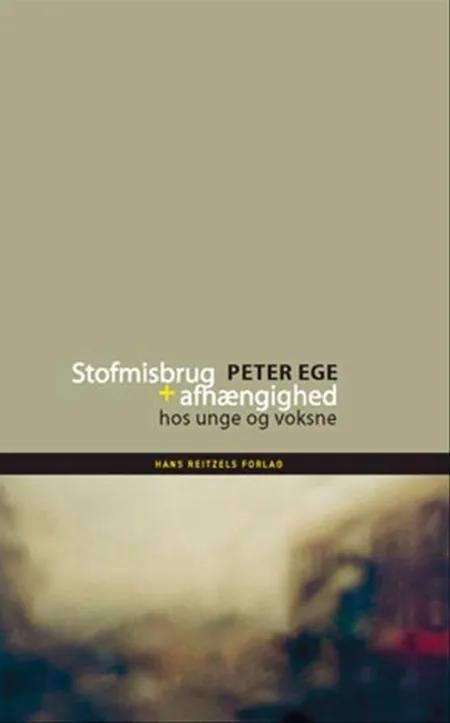 Stofmisbrug og afhængighed af Peter Ege