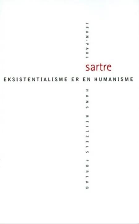 Eksistentialisme er en humanisme af Jean-Paul Sartre