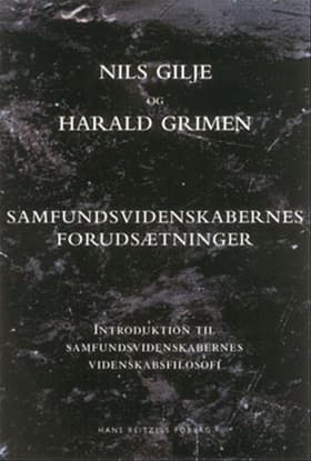 Samfundsvidenskabernes forudsætninger af Nils Gilje