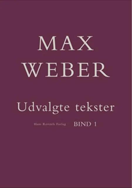Max Weber - Udvalgte tekster - Bind 1-2 