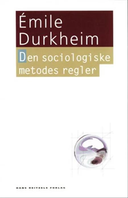 Den sociologiske metodes regler af Émile Durkheim