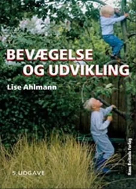 Bevægelse og udvikling af Lise Ahlmann