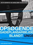 Opsøgende gadeplansarbejde blandt unge