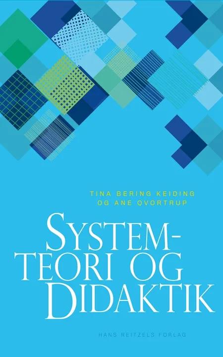 Systemteori og didaktik af Tina Bering Keiding