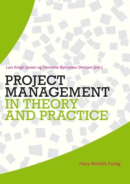 Project management in theory and practice af Lars Krogh Jensen