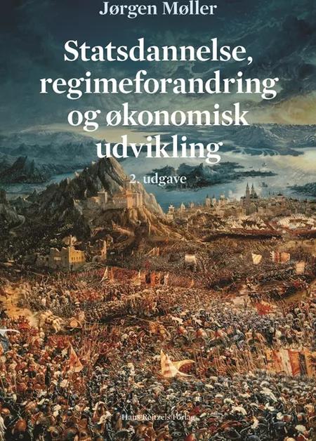 Statsdannelse, regimeforandring og økonomisk udvikling af Jørgen Møller