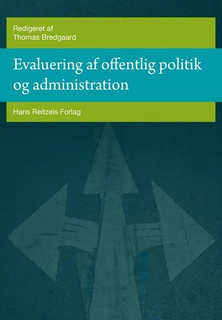Evaluering af offentlig politik og administration af Thomas Bredgaard