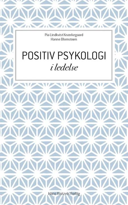 Positiv psykologi i ledelse af Pia Lindkvist Knærkegaard
