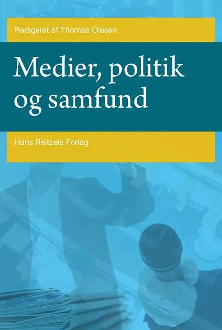 Medier, politik og samfund af Anne Skorkjær Binderkrantz