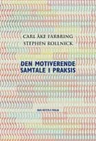 Den motiverende samtale i praksis