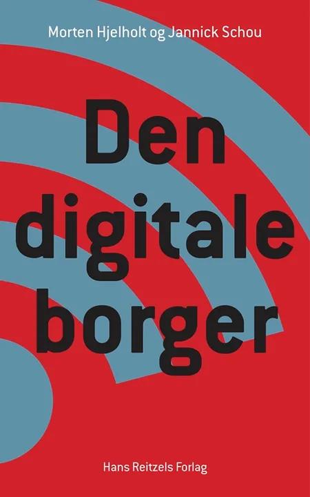 Den digitale borger af Morten Hjelholt