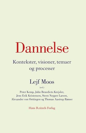 Dannelse. Kontekster, visioner, temaer og processer af Jens Erik Kristensen