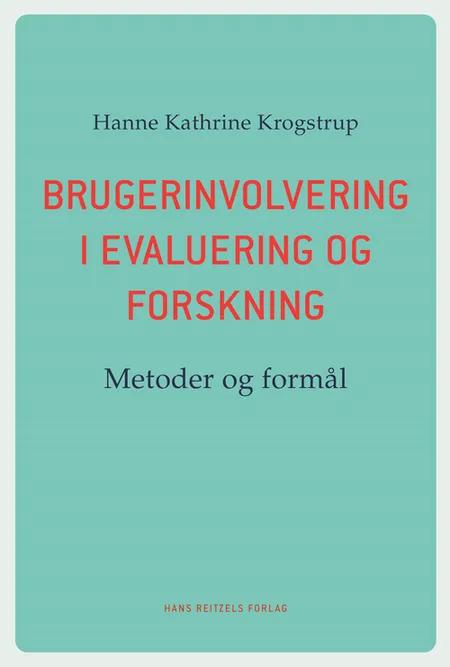 Brugerinvolvering i evaluering og forskning af Hanne Kathrine Krogstrup