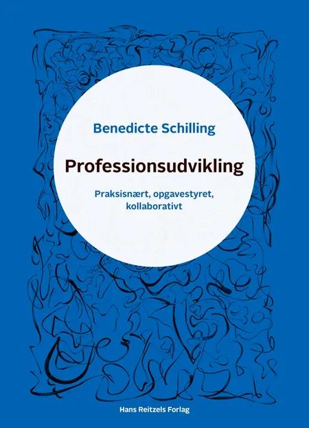 Professionsudvikling af Benedicte Schilling