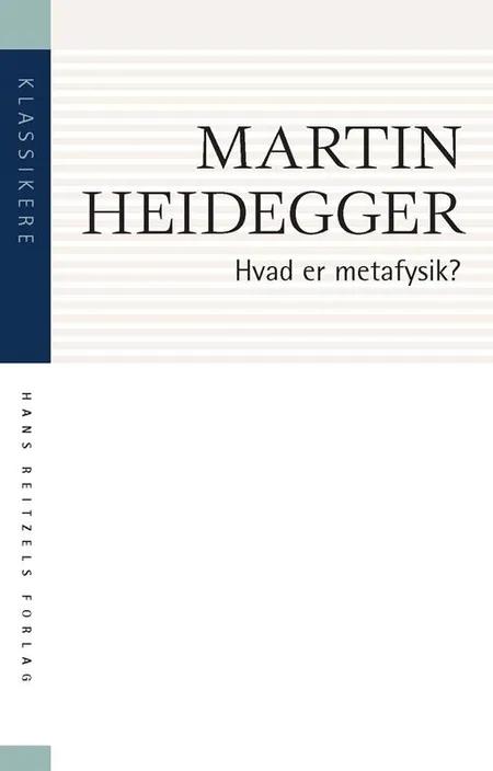Hvad er metafysik? af Martin Heidegger