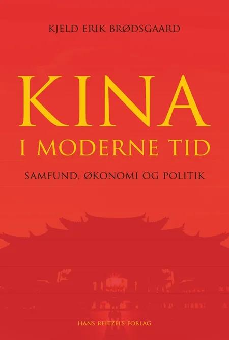 Kina i moderne tid af Kjeld Erik Brødsgaard