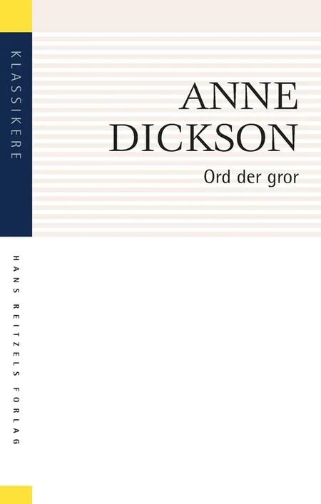 Ord der gror af Anne Dickson
