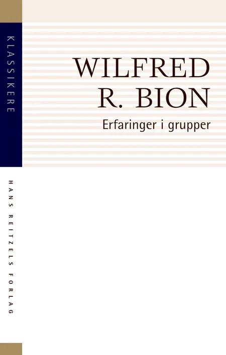 Erfaringer i grupper af Wilfred R. Bion