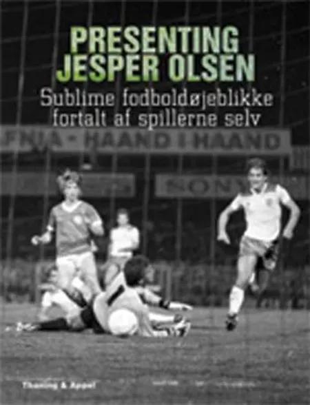 Presenting Jesper Olsen af Andreas Kraul