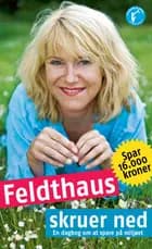 Feldthaus skruer ned