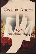 PS: Jeg elsker dig!
