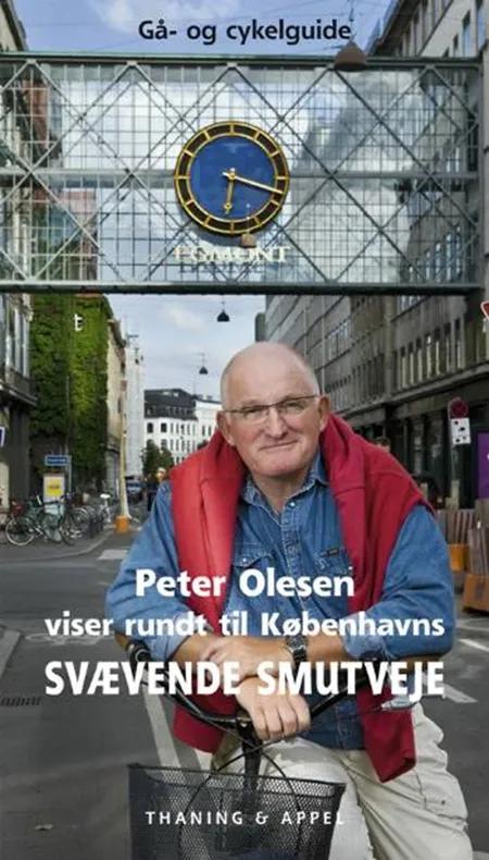 Peter Olesen viser rundt til Københavns svævende smutveje af Peter Olesen