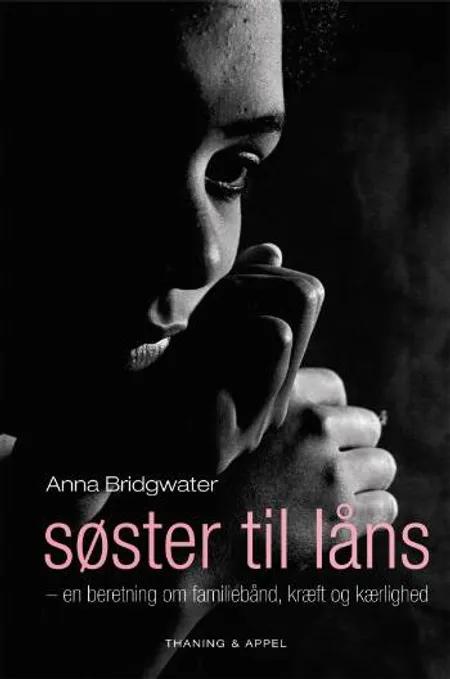 Søster til låns af Anna Bridgwater