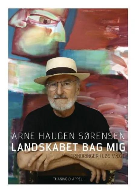Landskabet bag mig af Arne Haugen Sørensen