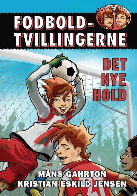 Fodboldtvillingerne: Det nye hold (1) af Måns Gahrton
