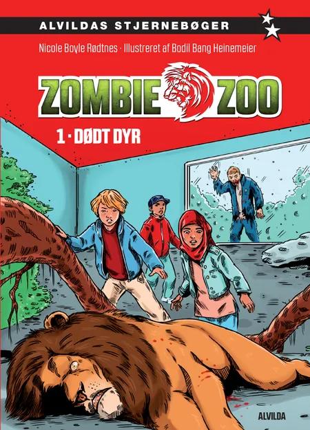 Zombie zoo 1: Dødt dyr af Nicole Boyle Rødtnes