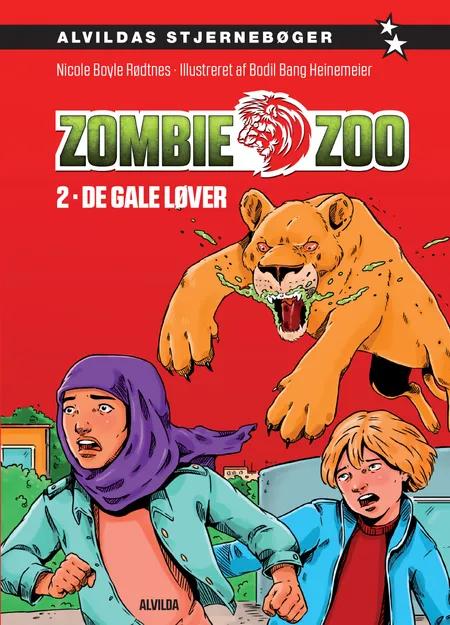 Zombie zoo 2: De gale løver af Nicole Boyle Rødtnes