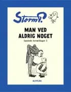 Storm P. - Man ved aldrig noget og andre fortællinger