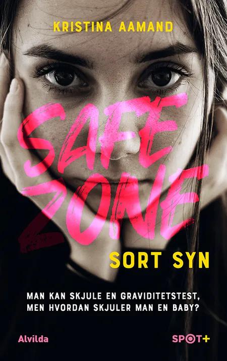 Safe Zone: Sort Syn (SPOT+) af Kristina Aamand