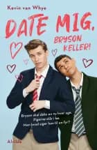 Date mig, Bryson Keller!