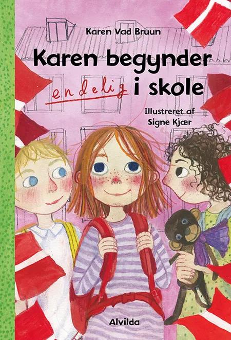 Karen begynder ENDELIG i skole af Karen Vad Bruun