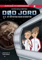 Død jord 1-3: Et mystisk rum-eventyr