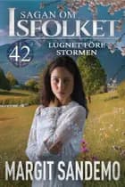 Lugnet före stormen: Sagan om Isfolket 42