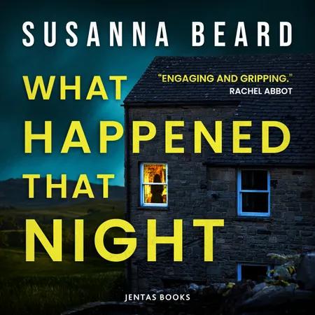 What Happened That Night af Susanna Beard