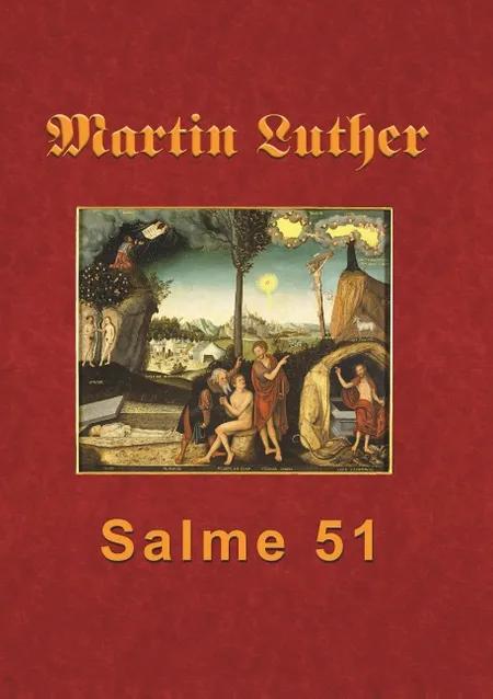 Martin Luther - Salme 51 af Finn B. Andersen