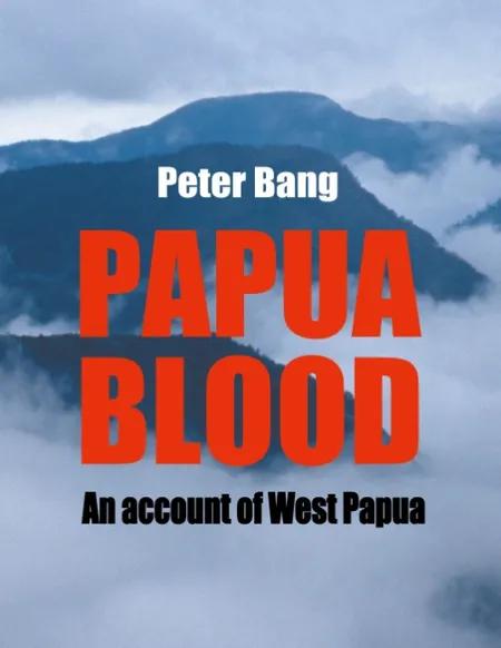Papua Blood af Peter Bang