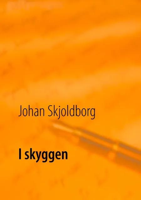 I skyggen af Johan Skjoldborg