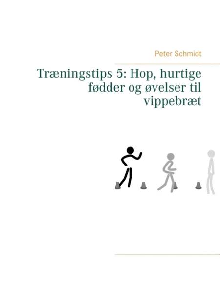 Træningstips 5: Hop, hurtige fødder og øvelser til vippebræt af Peter Schmidt
